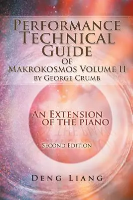 Performance Technical Guide of Makrokosmos Volume Ii by George Crumb: Rozszerzenie gry na fortepianie - Performance Technical Guide of Makrokosmos Volume Ii by George Crumb: An Extension of the Piano