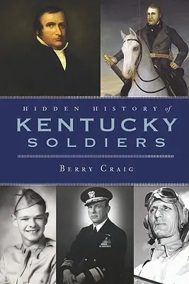 Ukryta historia żołnierzy z Kentucky - Hidden History of Kentucky Soldiers