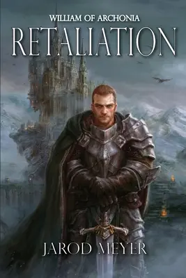 William z Archonii, tom drugi: Odwet - William of Archonia Volume Two: Retaliation