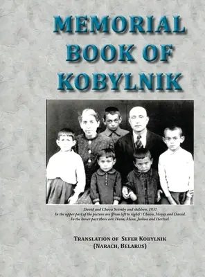 Księga Pamięci Kobylnik (Naracz, Białoruś): Tłumaczenie Sefer Kobylnik - Memorial Book of Kobylnik (Narach, Belarus): Translation of Sefer Kobylnik