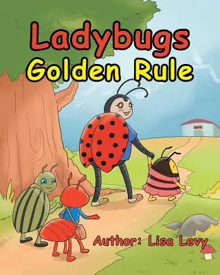 Złota zasada biedronki - Ladybugs Golden Rule