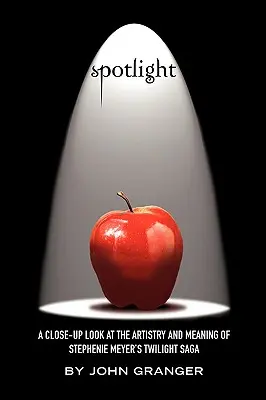 Spotlight: Spojrzenie z bliska na artyzm i znaczenie sagi Zmierzch Stephenie Meyer - Spotlight: A Close-Up Look at the Artistry and Meaning of Stephenie Meyer's Twilight Saga