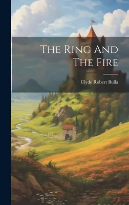 Pierścień i ogień - The Ring And The Fire