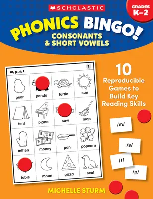 Phonics Bingo: Spółgłoski i krótkie samogłoski: 10 gier wielokrotnego użytku rozwijających kluczowe umiejętności czytania - Phonics Bingo: Consonants & Short Vowels: 10 Reproducible Games to Build Key Reading Skills