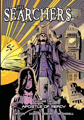 Poszukiwacze - tom 2: Apostoł miłosierdzia - The Searchers - Volume 2: Apostle of Mercy