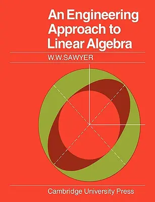 Inżynierskie podejście do algebry liniowej - An Engineering Approach to Linear Algebra