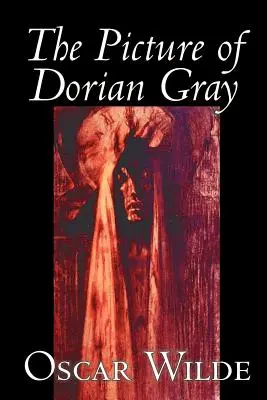 Wizerunek Doriana Graya Oscara Wilde'a, literatura piękna, klasyka - The Picture of Dorian Gray by Oscar Wilde, Fiction, Classics