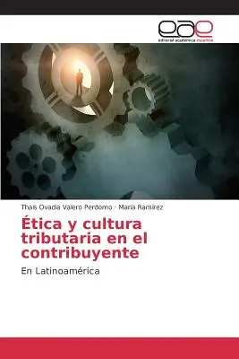 tica y cultura tributaria en el contribuyente