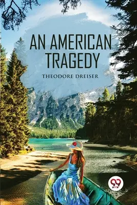 Amerykańska tragedia - An American Tragedy