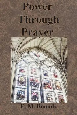 Moc przez modlitwę - Power Through Prayer