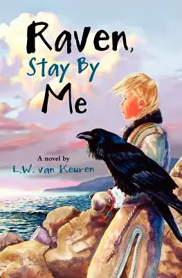 Raven, zostań przy mnie - Raven, Stay by Me