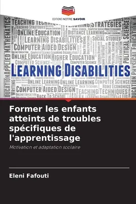 Former les enfants atteints de troubles spcifiques de l'apprentissage