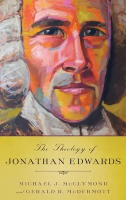 Teologia Jonathana Edwardsa - Theology of Jonathan Edwards