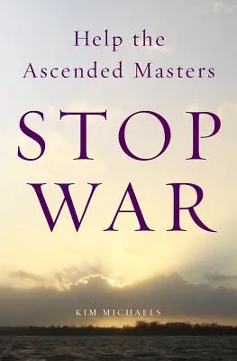 Pomóż Wywyższonym Nauczycielom powstrzymać wojnę - Help the Ascended Masters Stop War