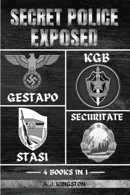 Tajna policja ujawniona: Gestapo, KGB, Stasi i Securitate - Secret Police Exposed: Gestapo, KGB, Stasi & Securitate