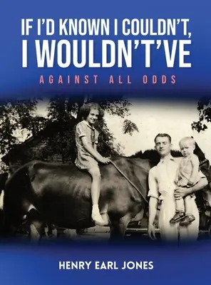 Gdybym wiedział, że nie dam rady, nie zrobiłbym tego: Against All Odds - If I'd Known I Couldn't, I Wouldn't've: Against All Odds