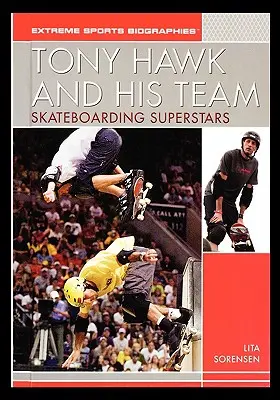 Tony Hawk i jego zespół: Gwiazdy skateboardingu - Tony Hawk and His Team: Skateboarding Superstars