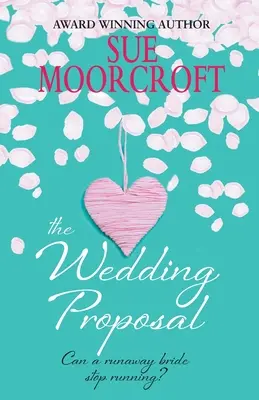 Propozycja ślubna: Czy uciekająca panna młoda może przestać uciekać? - The Wedding Proposal: Can a runaway bride stop running?