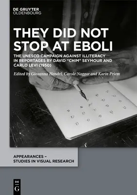 Nie zatrzymali się w Eboli: UNESCO i kampania przeciwko analfabetyzmowi w reportażu Davida Chima Seymoura i Carlo Leviego (1950)” - They Did Not Stop at Eboli: UNESCO and the Campaign Against Illiteracy in a Reportage by David Chim