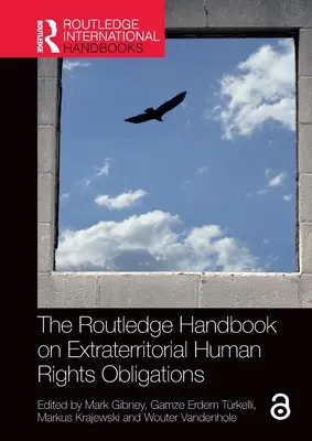 Podręcznik Routledge dotyczący eksterytorialnych zobowiązań w zakresie praw człowieka - The Routledge Handbook on Extraterritorial Human Rights Obligations