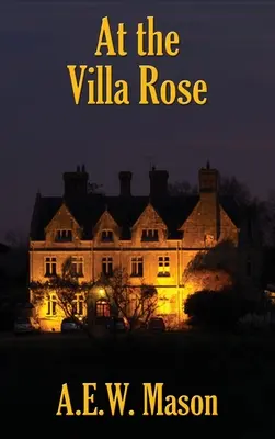 W willi Róża - At the Villa Rose