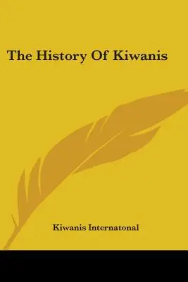 Historia Kiwanis - The History Of Kiwanis