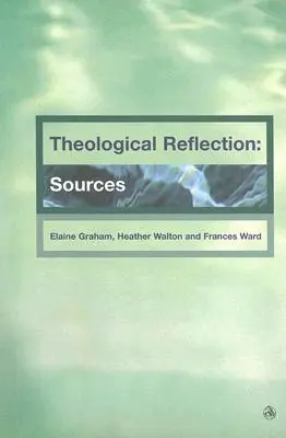 Refleksje teologiczne: Źródła - Theological Reflections: Sources