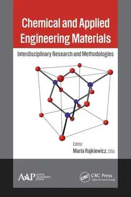 Materiały inżynierii chemicznej i stosowanej: Interdyscyplinarne badania i metodologie - Chemical and Applied Engineering Materials: Interdisciplinary Research and Methodologies
