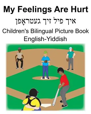 English-Yiddish My Feelings Are Hurt Dwujęzyczna książka obrazkowa dla dzieci - English-Yiddish My Feelings Are Hurt Children's Bilingual Picture Book