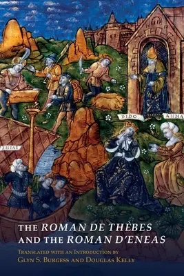 Roman de Thbes i Roman d'Eneas - The Roman de Thbes and the Roman d'Eneas