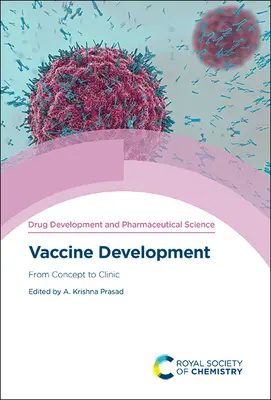 Rozwój szczepionek: Od koncepcji do kliniki - Vaccine Development: From Concept to Clinic