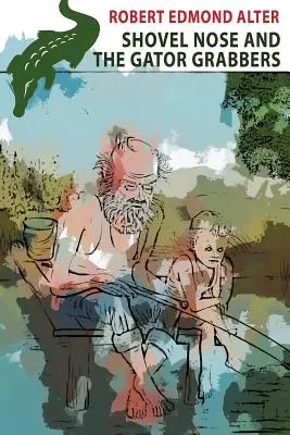 Nos Łopaty i Łapacze Aligatorów - Shovel Nose and the Gator Grabbers