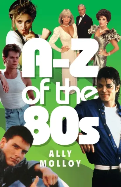 A-Z of the 80's - A-Z Of The 80's