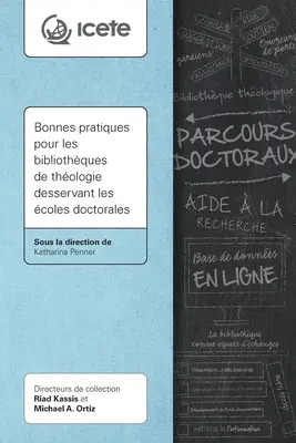 Najlepsze praktyki dla bibliotek teologicznych obsługujących studia doktoranckie - Bonnes pratiques pour les bibliothques de thologie desservant les coles doctorales