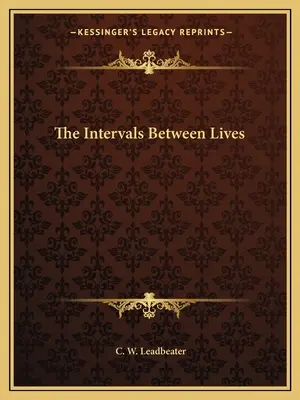 Przerwy między życiami - The Intervals Between Lives