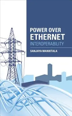 Przewodnik po interoperacyjności Power Over Ethernet - Power Over Ethernet Interoperability Guide