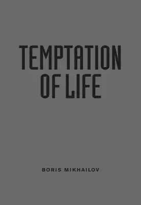 Borys Michajłow: Pokusa życia - Boris Mikhailov: Temptation of Life