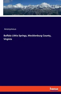 Buffalo Lithia Springs, hrabstwo Mecklenburg, Wirginia - Buffalo Lithia Springs, Mecklenburg County, Virginia