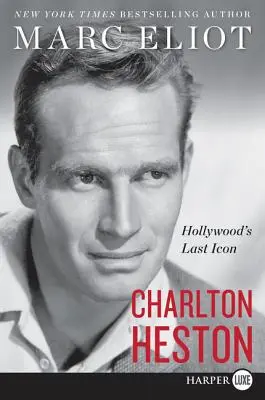 Charlton Heston: ostatnia ikona Hollywood - Charlton Heston: Hollywood's Last Icon