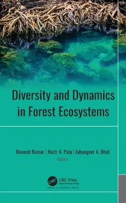 Różnorodność i dynamika ekosystemów leśnych - Diversity and Dynamics in Forest Ecosystems