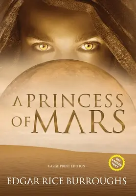 Księżniczka Marsa (z przypisami, duży druk) - A Princess of Mars (Annotated, Large Print)