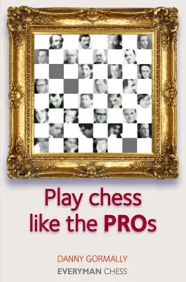 Graj w szachy jak zawodowcy - Play Chess Like the Pros