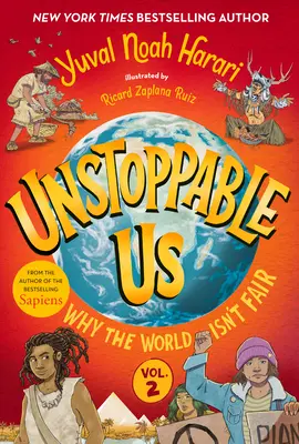 Niepowstrzymani my, tom 2: Dlaczego świat nie jest sprawiedliwy - Unstoppable Us, Volume 2: Why the World Isn't Fair