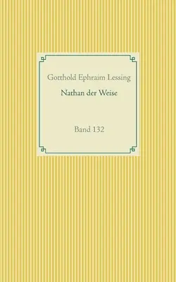 Nathan der Weise: Band 132