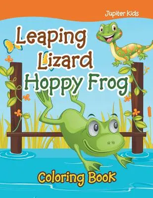 Kolorowanka skacząca jaszczurka Hoppy Frog - Leaping Lizard Hoppy Frog Coloring Book