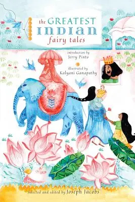 Największe baśnie indiańskie - The Greatest Indian Fairy Tales