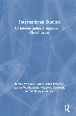 Studia międzynarodowe: Interdyscyplinarne podejście do zagadnień globalnych - International Studies: An Interdisciplinary Approach to Global Issues