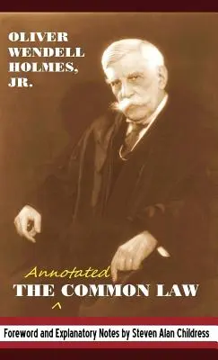 The Annotated Common Law: Z przedmową i objaśnieniami z 2010 r. - The Annotated Common Law: With 2010 Foreword and Explanatory Notes