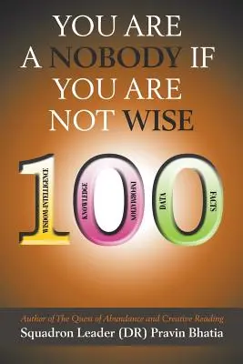 Jesteś nikim, jeśli nie jesteś mądry (Squadron Leader (Dr) Pravin Bhatia) - You are a Nobody if You are Not Wise (Squadron Leader (Dr) Pravin Bhatia)