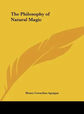 Filozofia magii naturalnej - The Philosophy of Natural Magic